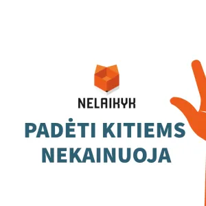 Padėk kitiems. Tau nekainuos.